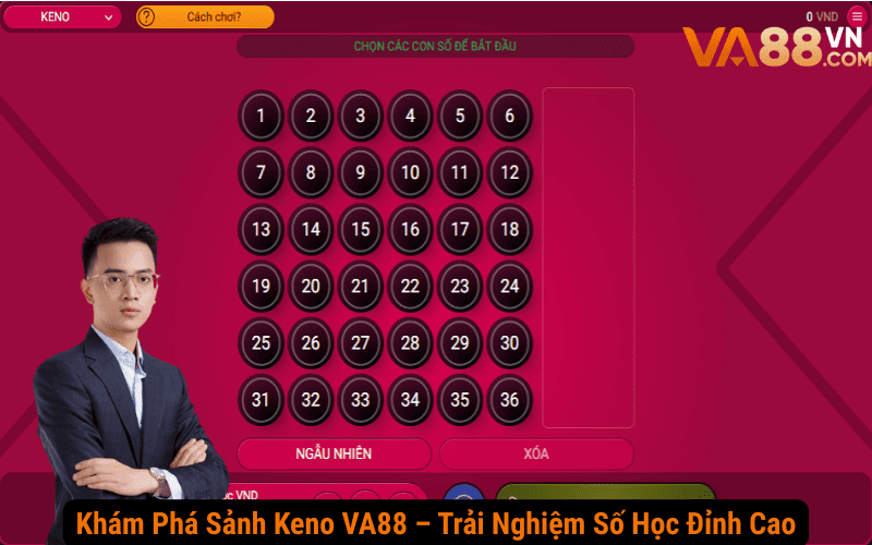 Khám Phá Sảnh Keno VA88 – Trải Nghiệm Số Học Đỉnh Cao