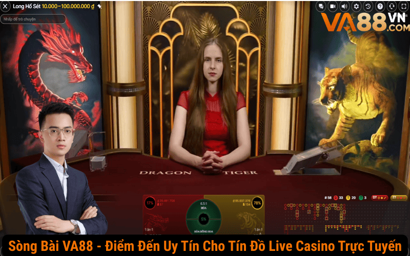 Sòng Bài VA88 – Điểm Đến Uy Tín Cho Tín Đồ Live Casino Trực Tuyến
