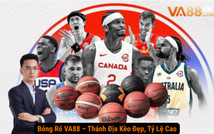 Bóng Rổ VA88 – Thánh Địa Kèo Đẹp, Tỷ Lệ Cao