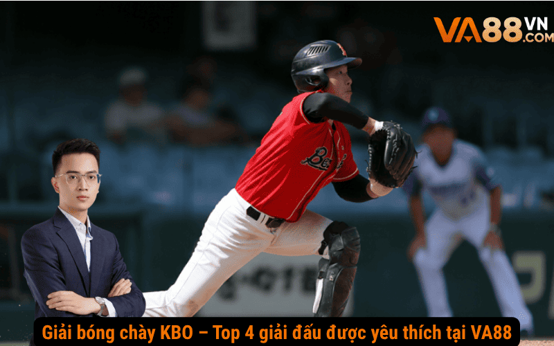 Giải bóng chày KBO – Top 4 giải đấu được yêu thích tại VA88