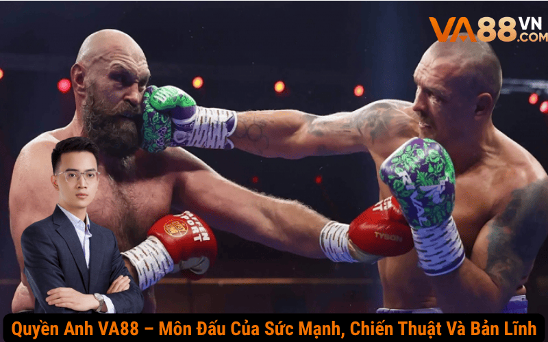 Quyền Anh VA88 – Môn Đấu Của Sức Mạnh, Chiến Thuật Và Bản Lĩnh